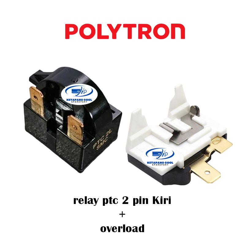 1 SET RELAY 2 PIN KIRI + PTC OVERLOAD KULKAS 1 PINTU / 2 PINTU POLITRON