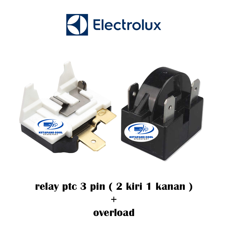 1 SET RELAY PTC KAKI 3  + OVERLOAD KULKAS ELECTROLUX 2 PINTU