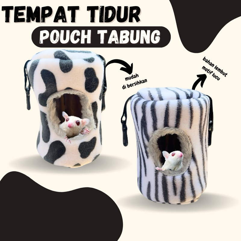 SLEEPING POUCH TABUNG SUGAR GLIDER TUPAI TERBANG
