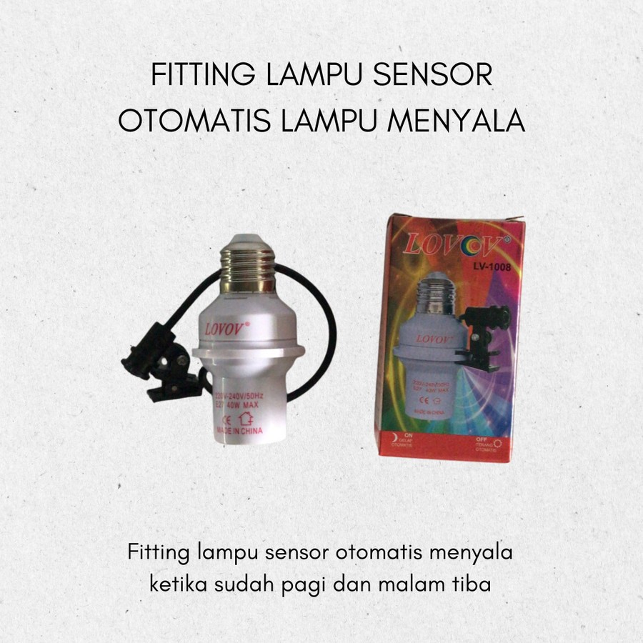 FITTING SENSOR LAMPU MENYALA OTOMATIS LOVOV