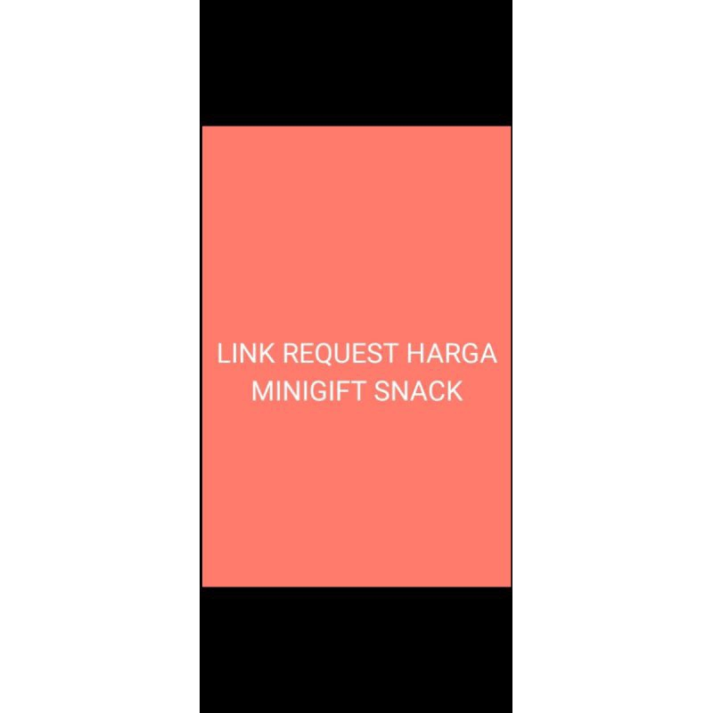 

Link Request Minigift Snack
