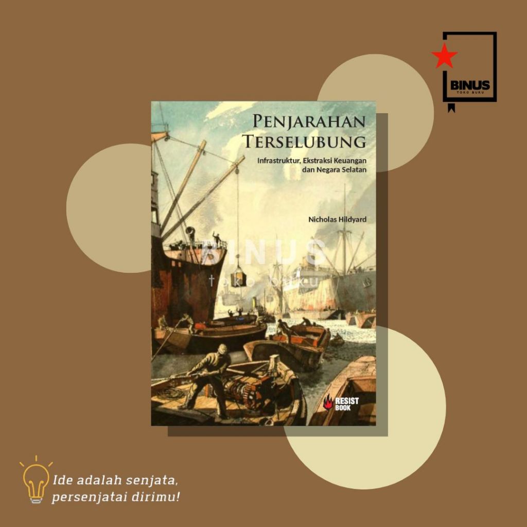 PENJARAHAN TERSELUBUNG - Nicholas Hildyard - RESIST BOOK