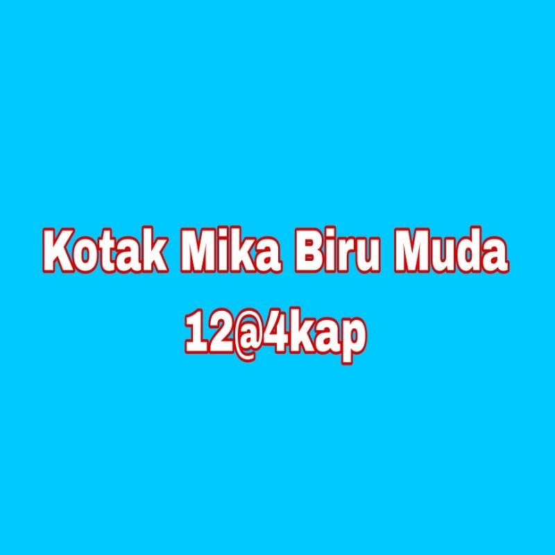 

Kotak#Mika#Biru Muda#