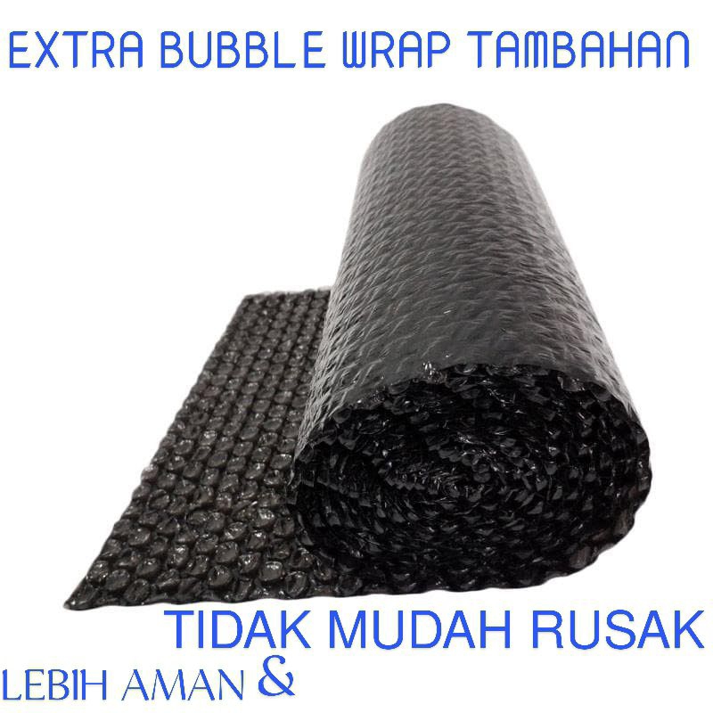 

EXTRA BUBBLE WRAP TAMBAHAN ( AGAR LEBIH AMAN & TIDAK MUDAH RUSAK )