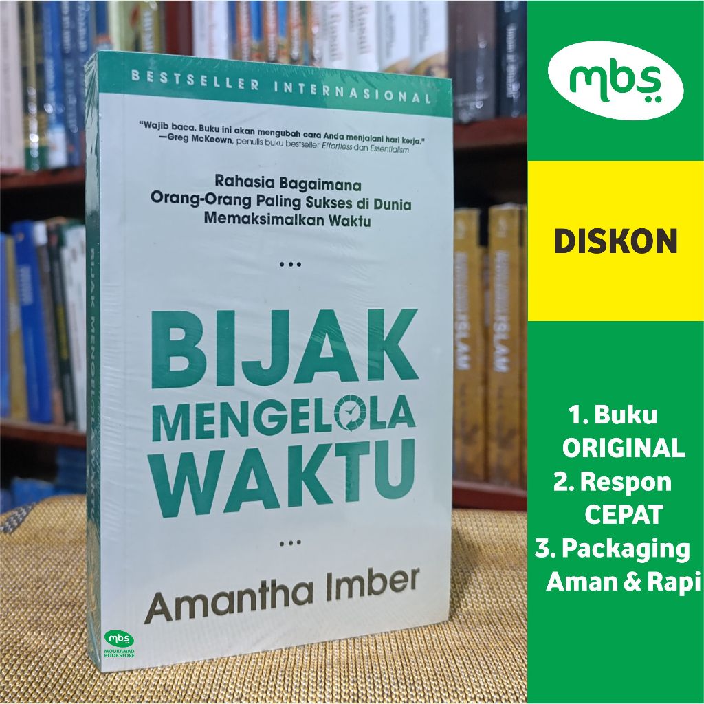 BUKU BIJAK MENGELOLA WAKTU - Rahasia Bagaimana Orang-Orang Paling Sukses di Dunia Memaksimalkan Wakt