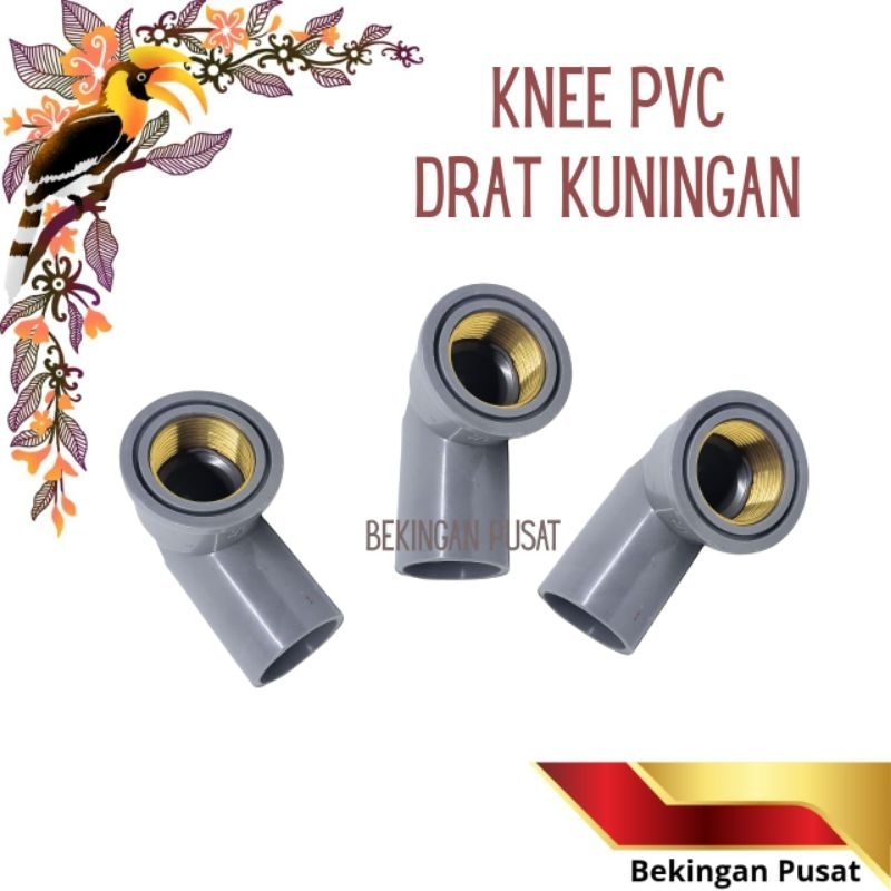 Knee Drat Dalam Kuningan / Knee PVC Drat Kuningan 1/2" , 1/2 x 3/4" , 3/4"