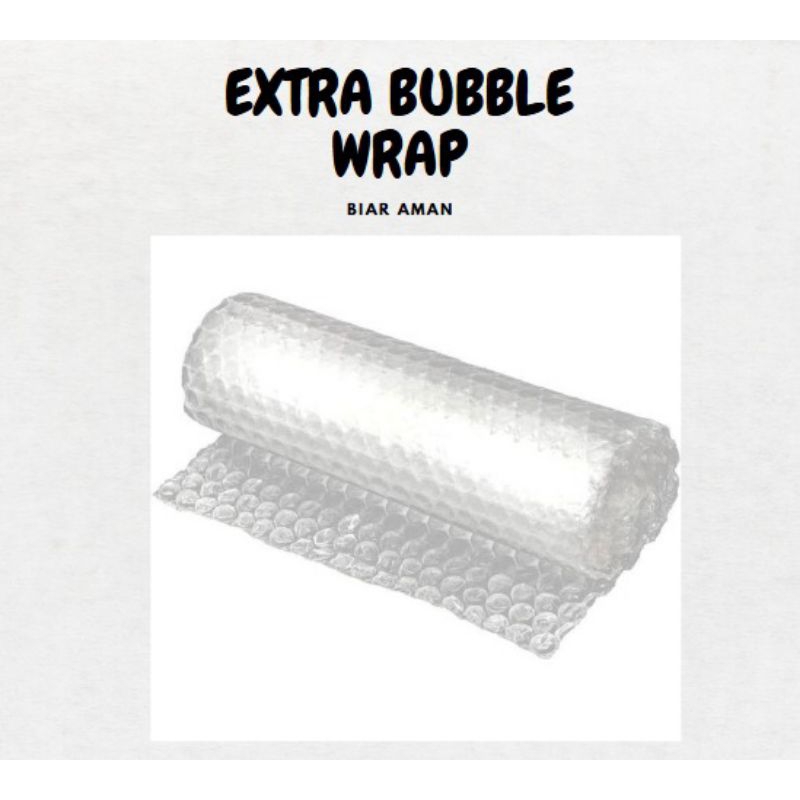 

EXTRABUBBLEWRAP