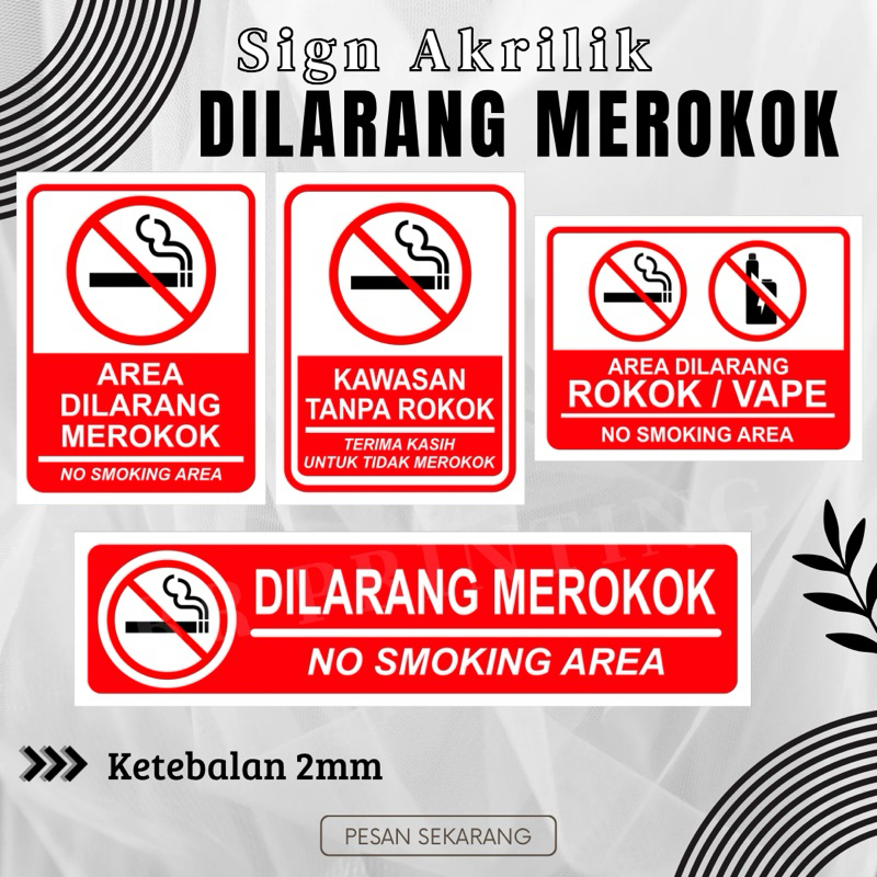Papan Tanda Dilarang Merokok /SIGN Dilarang Merokok / SIGN No Smoking