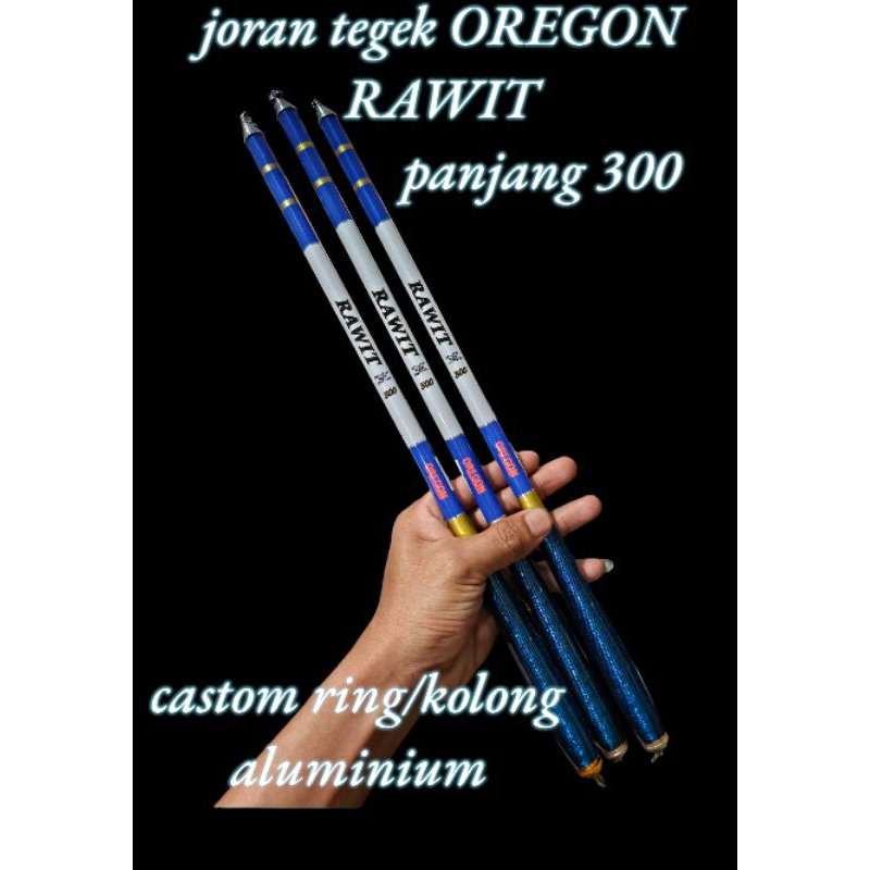 joran tegek merk OREGON RAWIT castom ring/kolong aluminium panjang 300