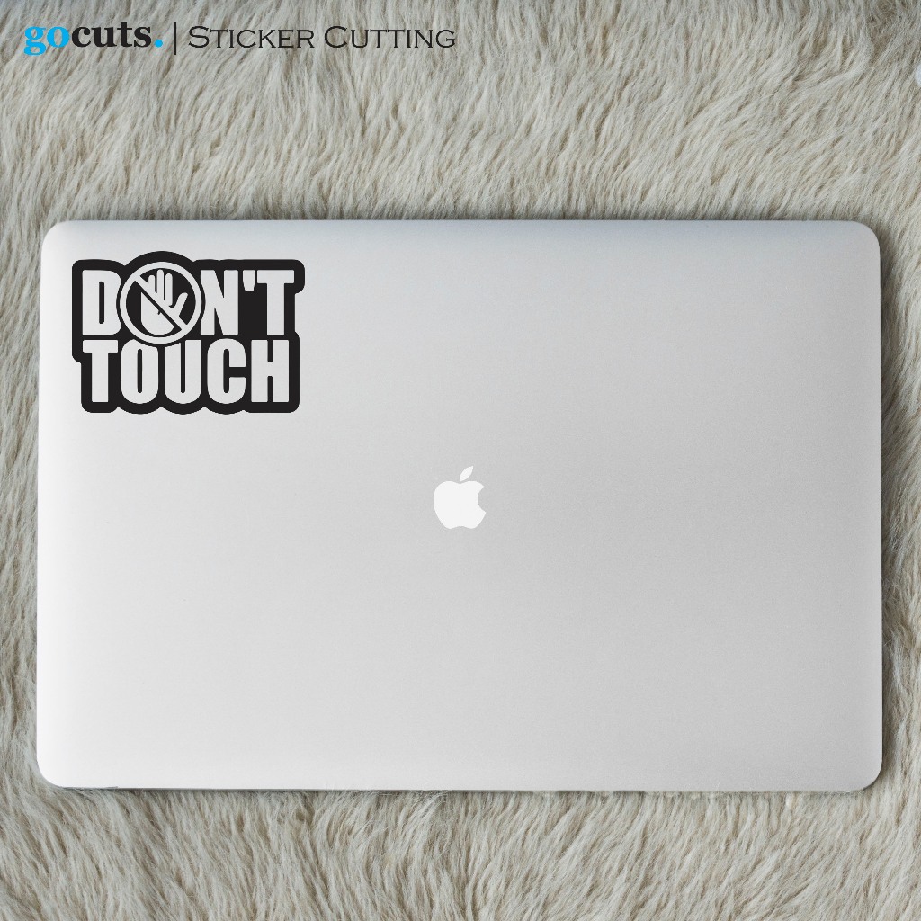 

Stiker Laptop Don't Touch Cutting Sticker Custom