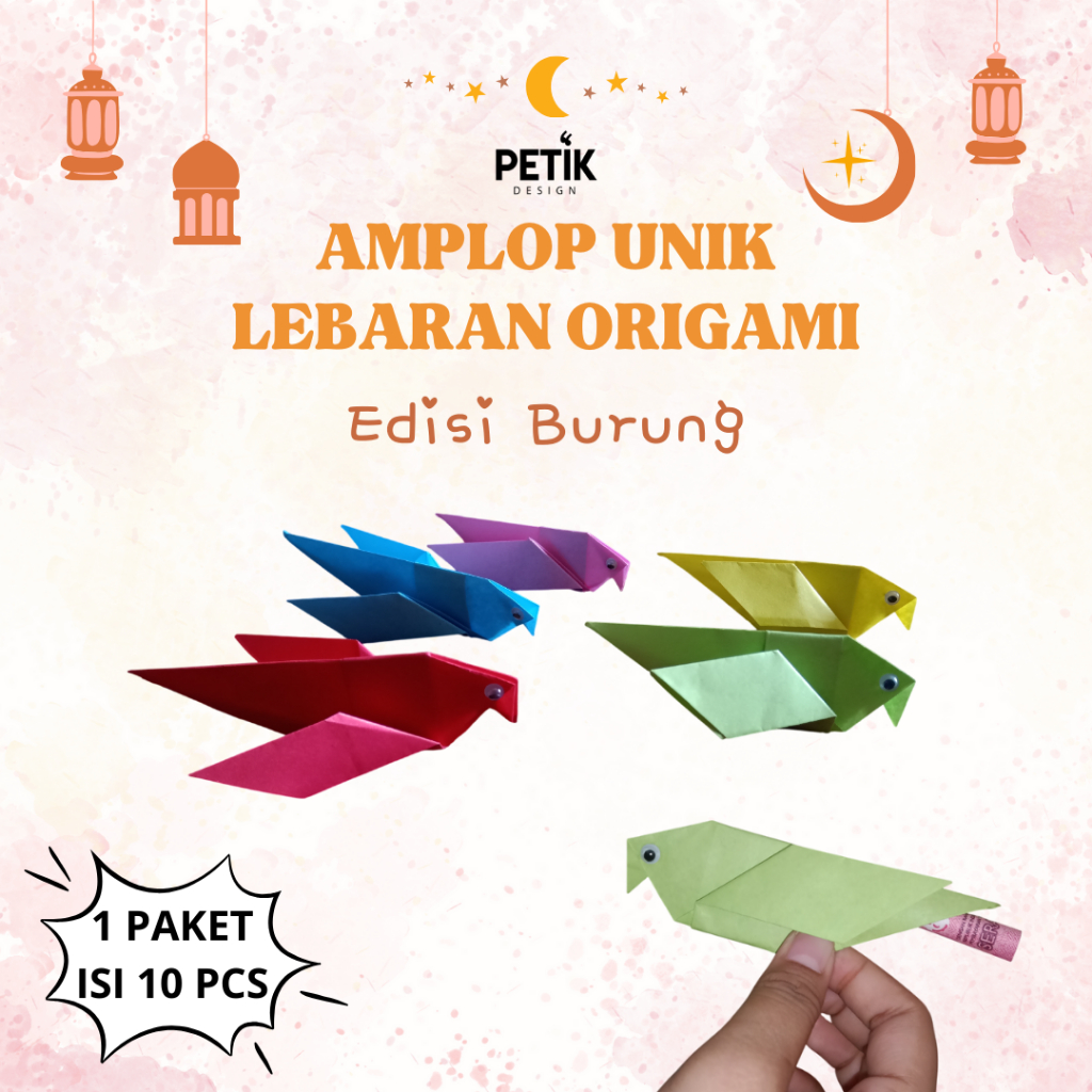 

Amplop Unik Lebaran 1 Paket Isi 10 pcs Origami Burung