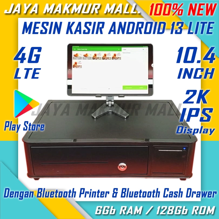 Mesin Kasir Android 13 LITE 4G LTE 6Gb Ram/128Gb Rom Play Store | Mesin Kasir Portabel Android Mobil