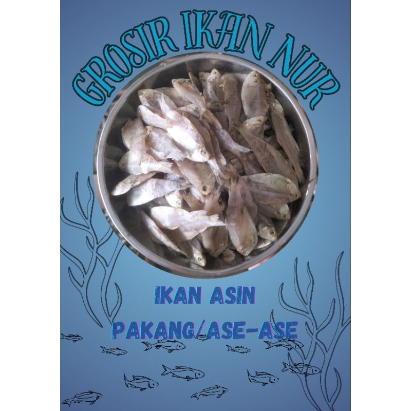 

Ikan Asin Ase Ase/ Pakang