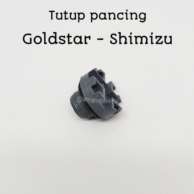 Tutup pancing pompa air goldstar - shimizu