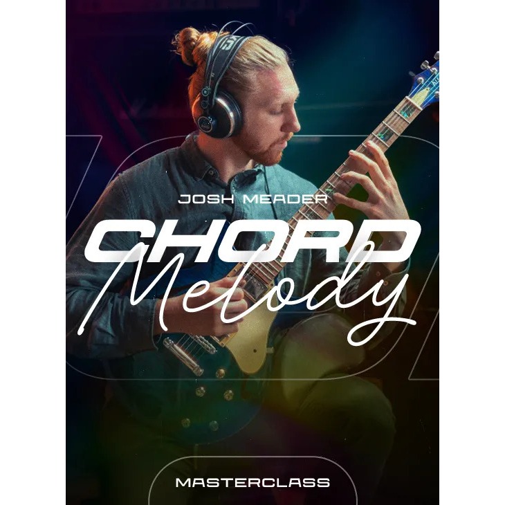 Josh Meader Chord Melody Masterclass JTC Guitar