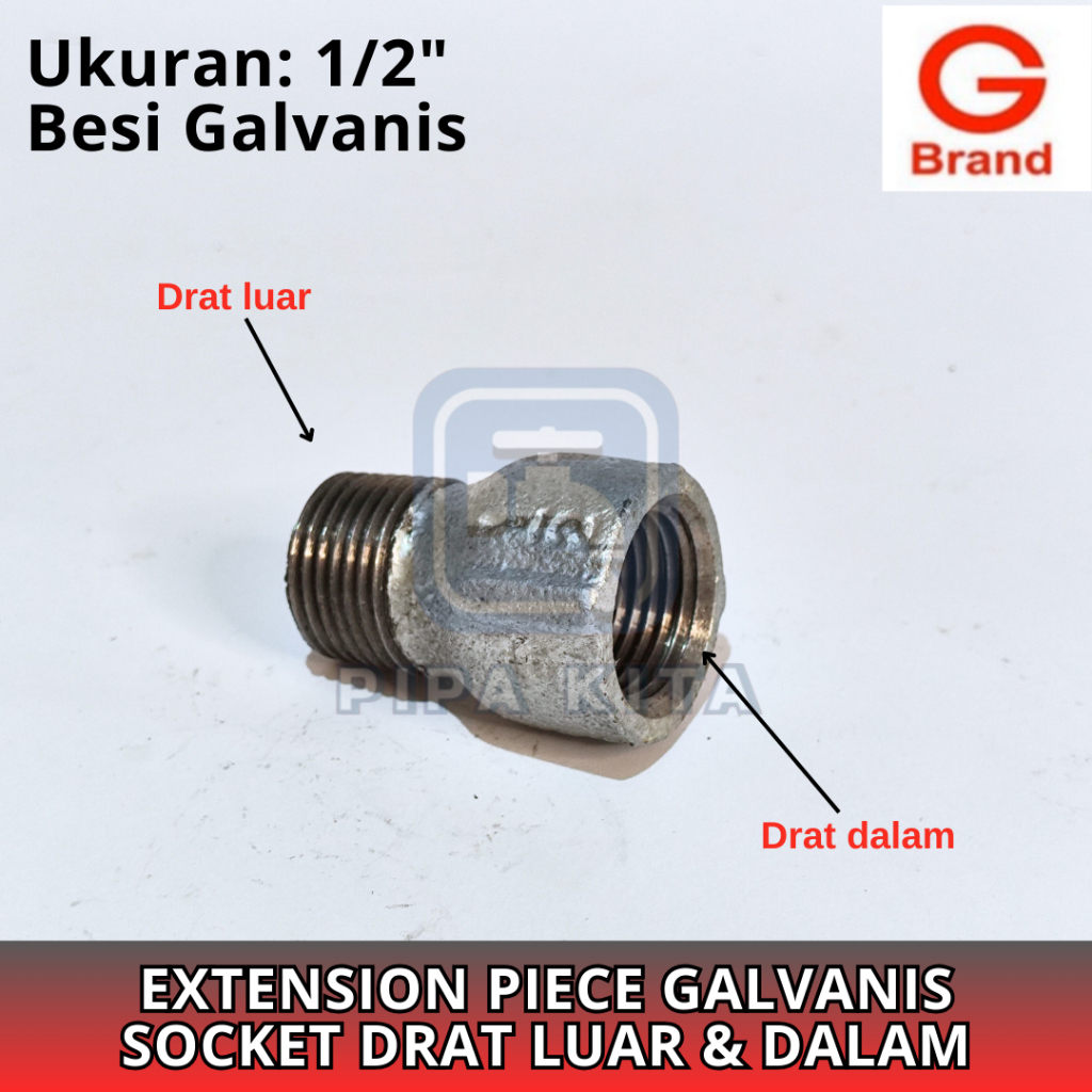 Extension Piece 1/2 Inch Galvanis G Brand Galunggung Socket Drat Luar Dalam Bspt Nepel Sok 1/2 Dim
