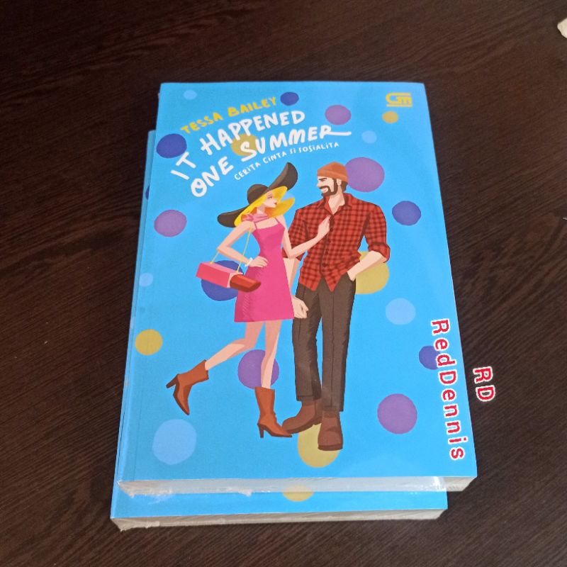 Cerita Cinta Si Sosialita (It Happened One Summer) - Tessa Bailey