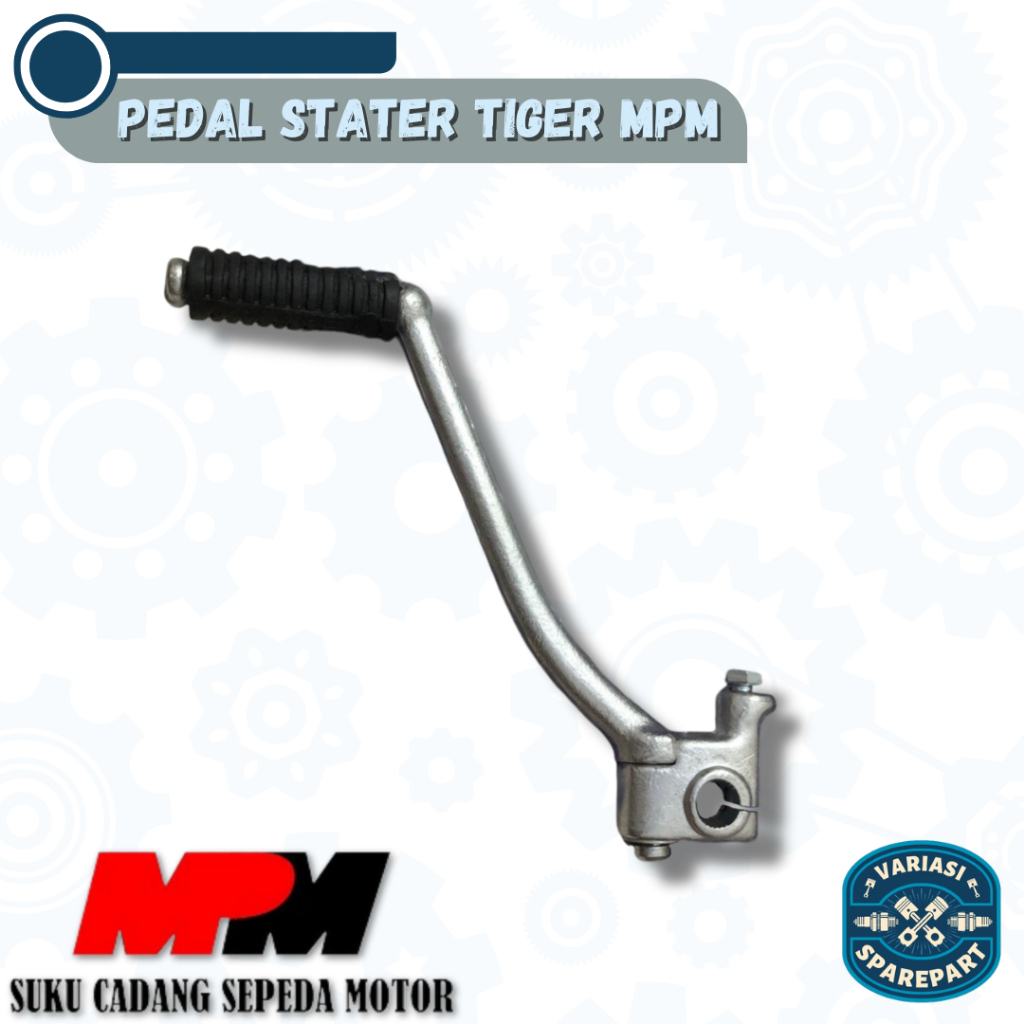 Pedal Stater Tiger // Pedal Kick Stater Starter Engkol Selah Honda Tiger Merk MPM