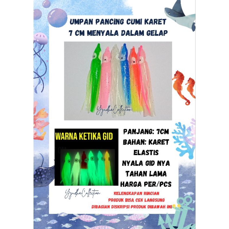 Umpan Pancing Cumi Karet 7 cm Menyala Dalam Gelap/Cumi karet glow in the dark