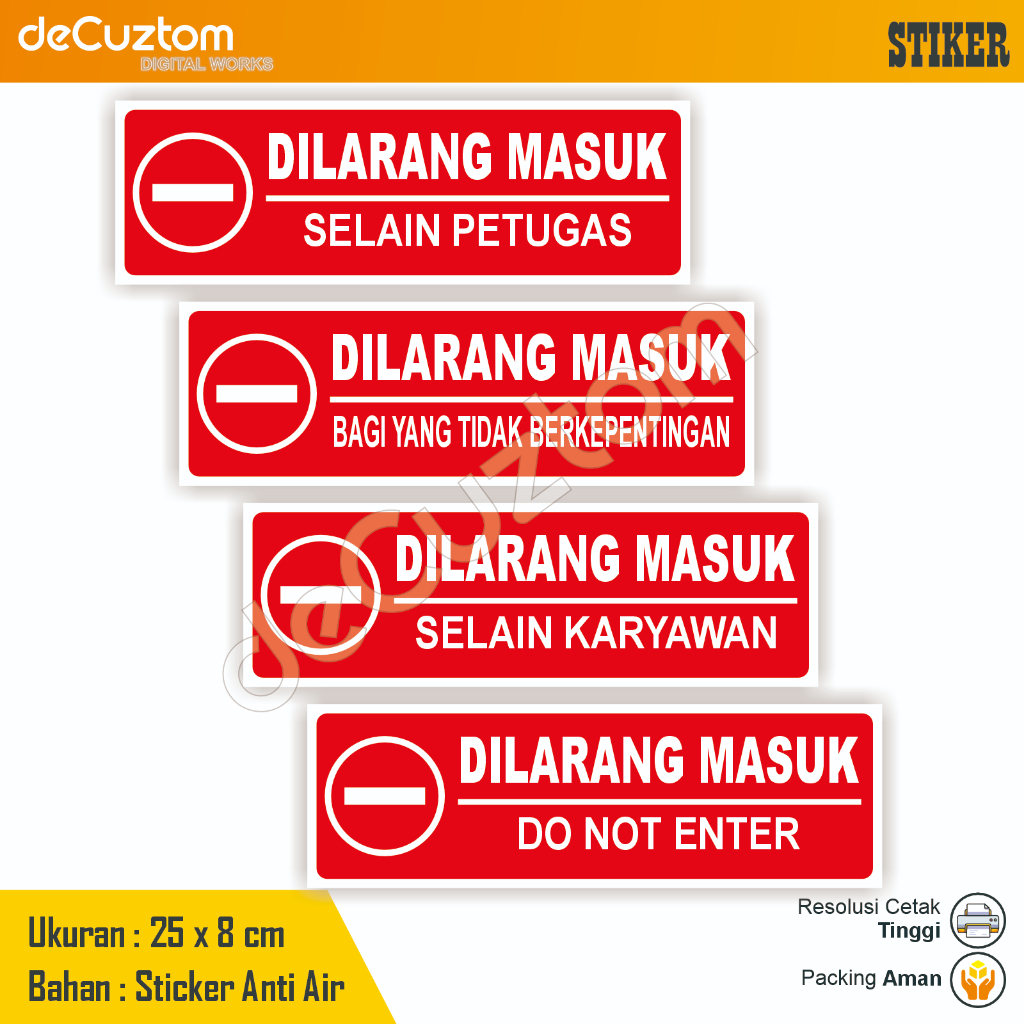

Stiker Dilarang Masuk selain Karyawan Sticker Do Not Enter selain Pegawai deCuztom