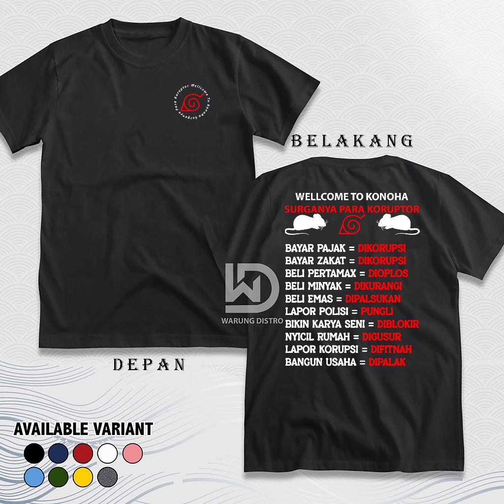 Baju Kaos VOL 1 Wellcome To Konoha Surganya para koruptor Bayar Pajak Dikorupsi Beli Pertamax dioplo