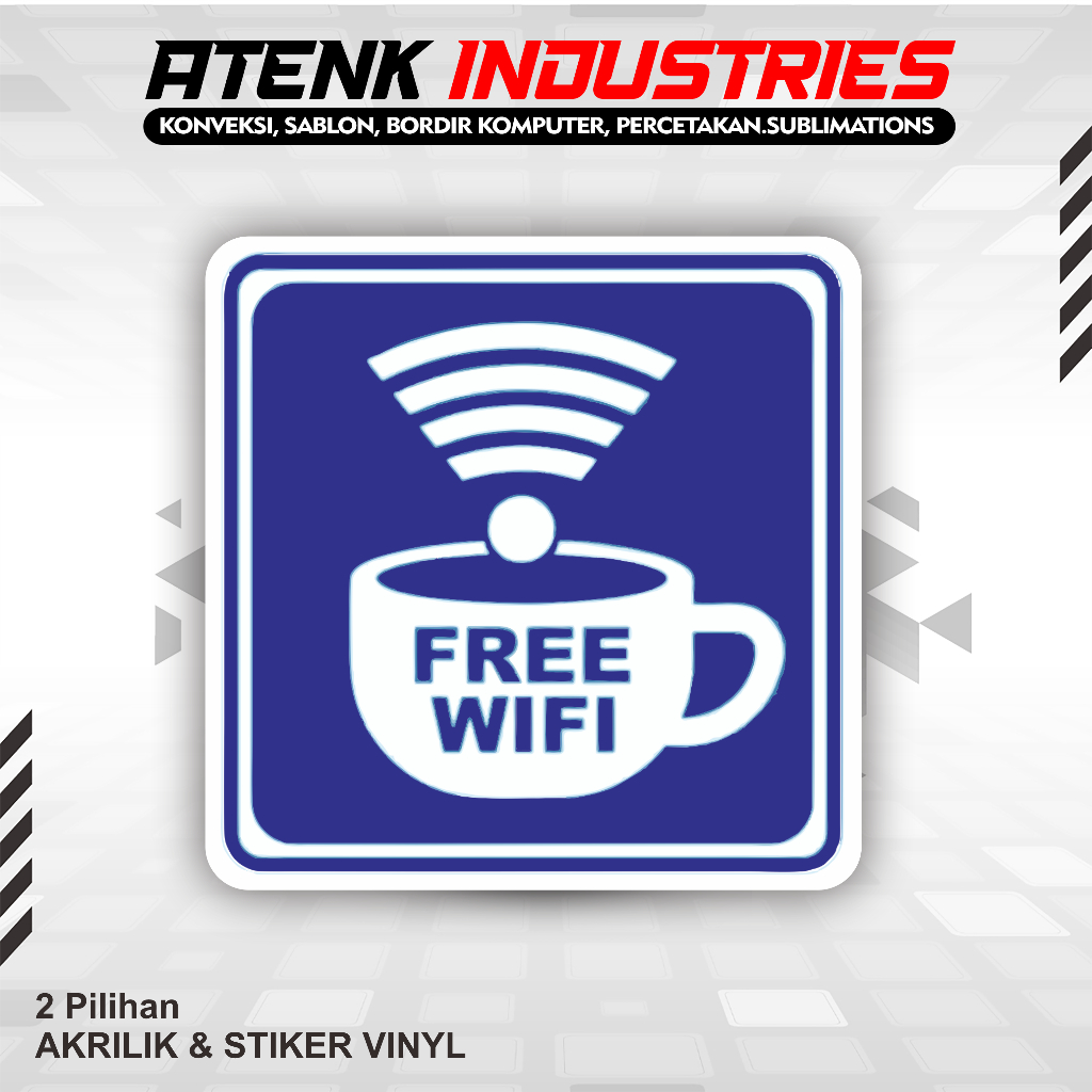 

Akrilik & Stiker Vinyl Anti Air Free Wifi