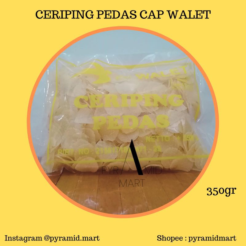 

Ceriping Pedas Walet 350gr