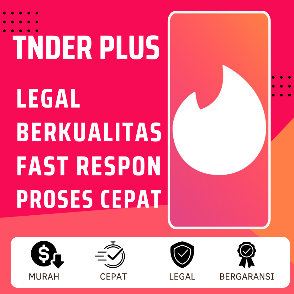 TINDER PLUS+ 6 BULAN AMAN LEGAL BERGARANSI