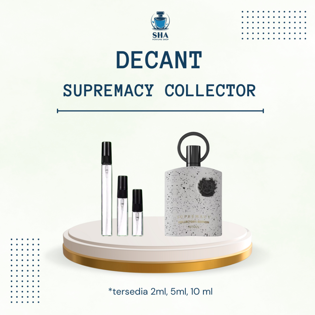 Decant Supremacy Collector's Edition | 2ml 5ml 10ml