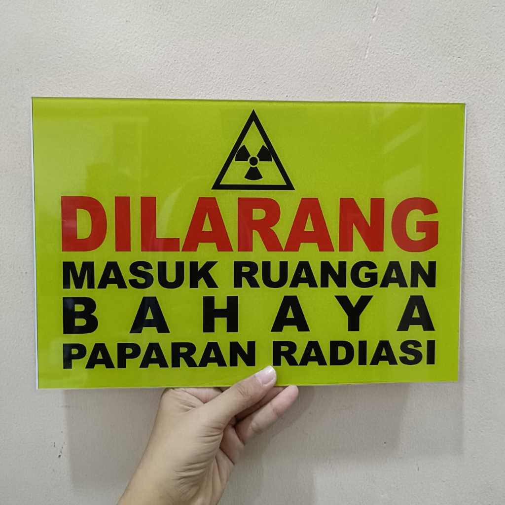 

AKRILIK, PAPAN INFORMASI - DILARANG MASUK - BAHAYA PAPARAN RADIASI - CUSTOM, FREE DESAIN ( A 529 )