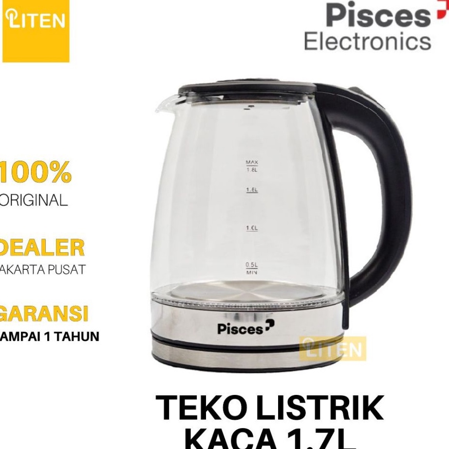 Wah PISCES Teko Air Panas KACA 17L 17 Liter PK171 PK 171 Electric Kettle Body Glass