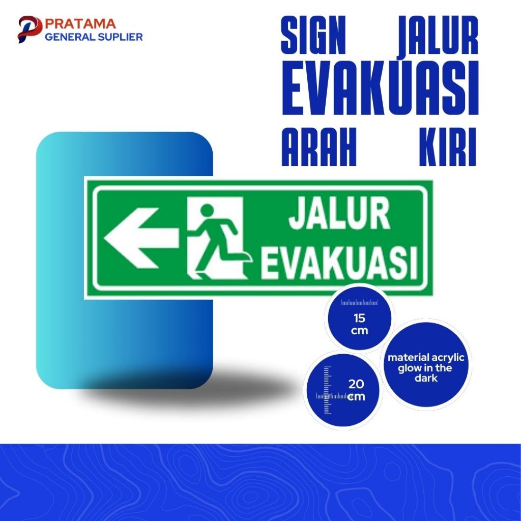 

Sign Acrylic Glow in the Dark Jalur Evakuasi Arah Kiri