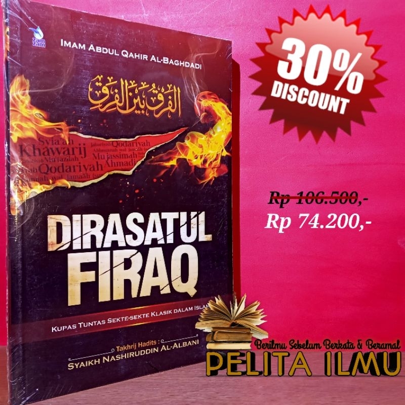Buku Dirasatul Firaq Kupas Tuntas Sekte - Sekte Klasik Dalam Islam
