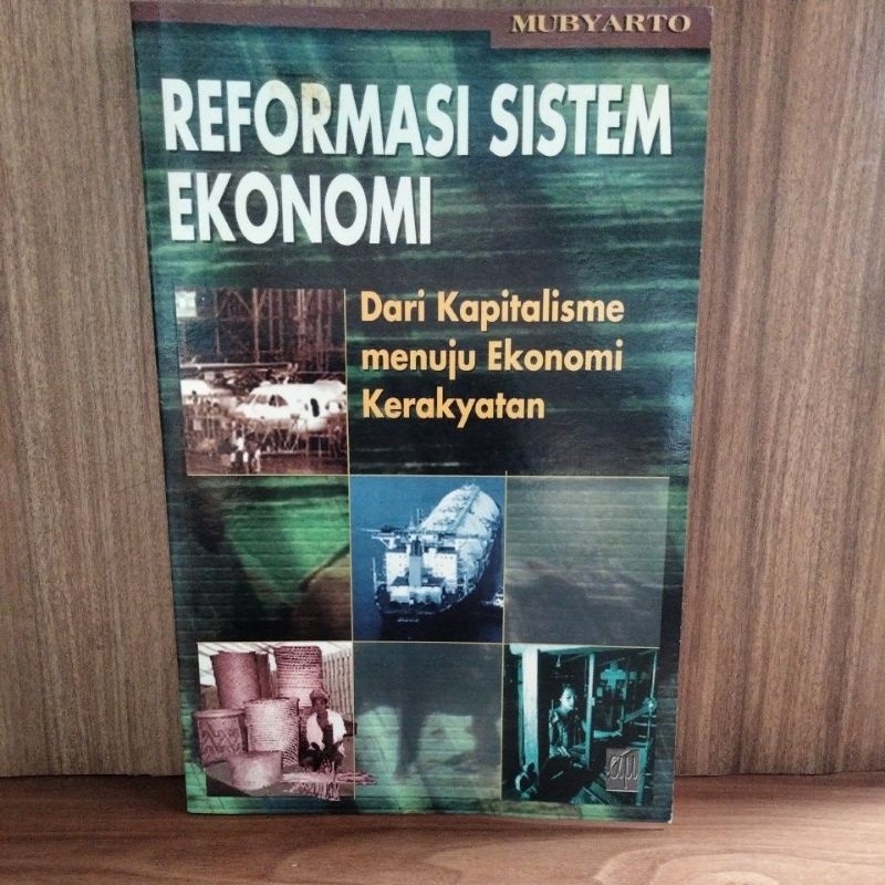 REFORMASI SISTEM EKONOMI DARI KAPITALISME MENUJU EKONOMI KERAKYATAN.