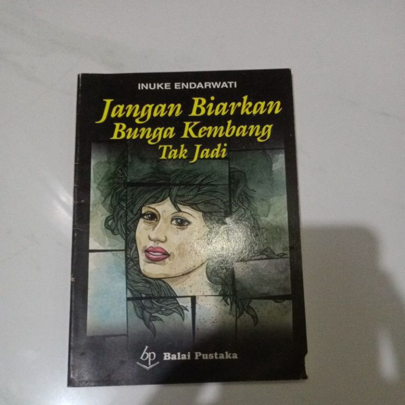 JANGAN BIARKAN BUNGA KEMBANG TAK JADI - INUKE ENDARWATI E4