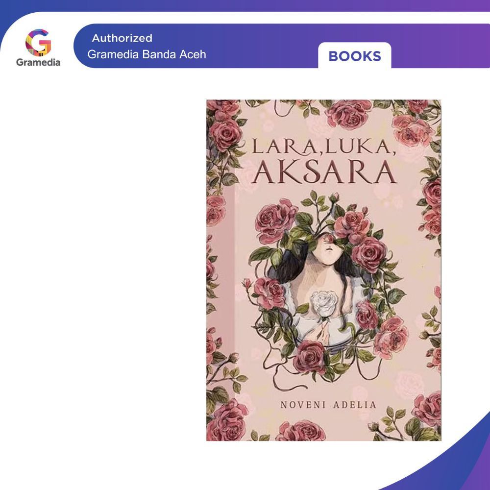 

Gramedia Aceh - Lara, Luka, Aksara