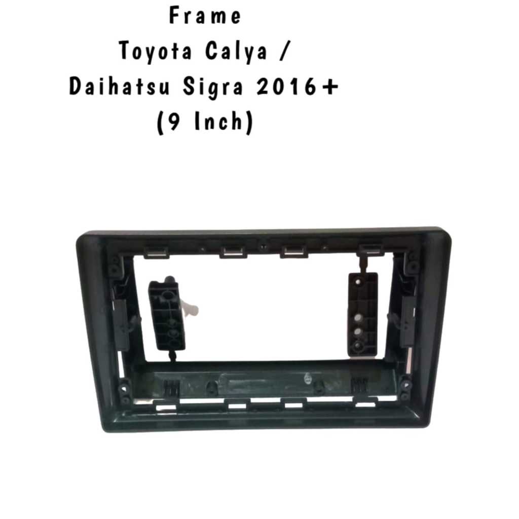 (Acc_kita) FRAME TV CALYA / SIGRA 2016 UP 9 INCH