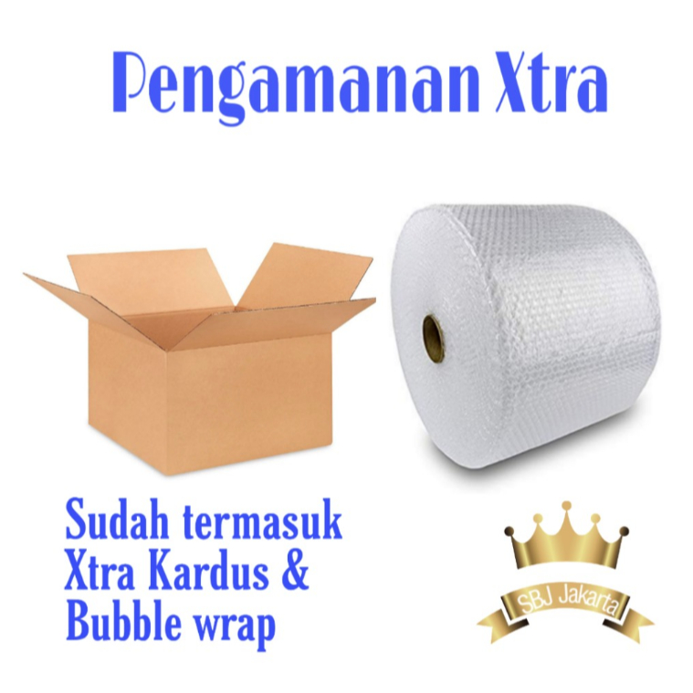 

Pengamanan Xtra Sudah Termasuk Kardus & Bubble Wrap