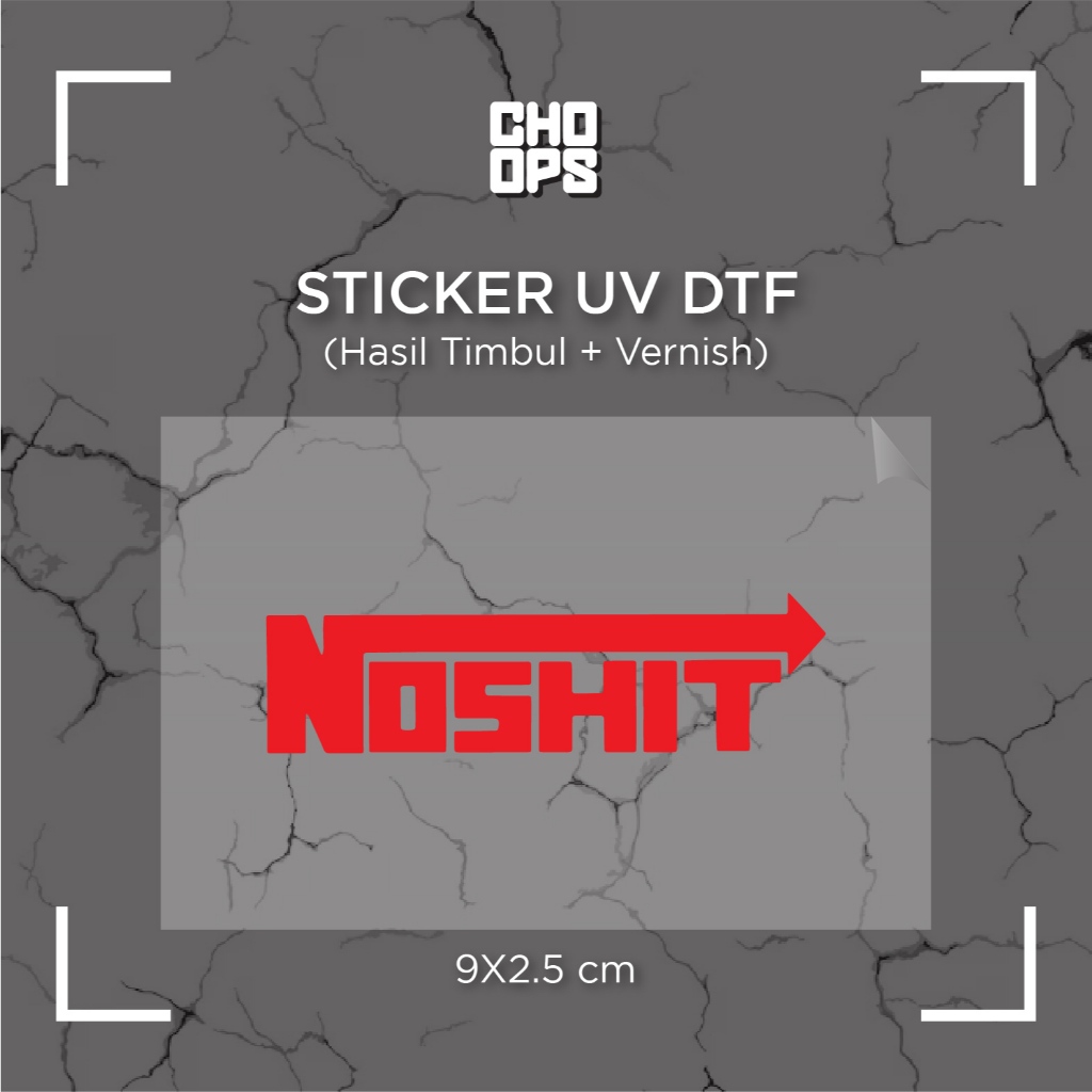 

NOSHIT | STICKER SATUAN | UV DTF | ANTI GORES | HELM BODY MOTOR TUMBLER LAPTOP KOPER