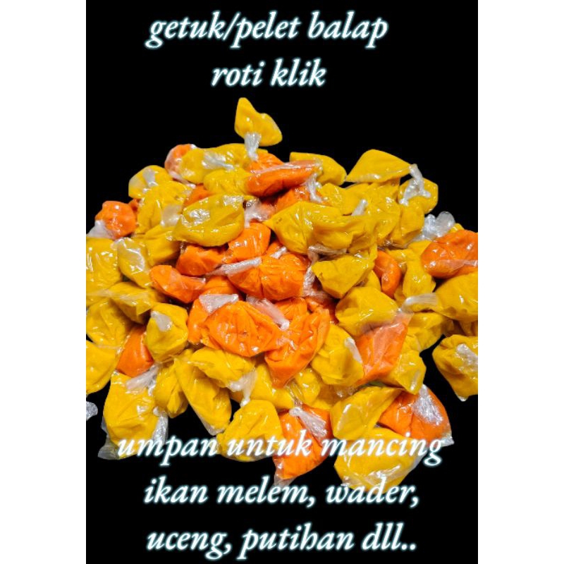 umpan PELET/GETUK BALAP/GACOR roti klik.. umpan buat mancing ikan melem, wader, uceng, putihan dll..