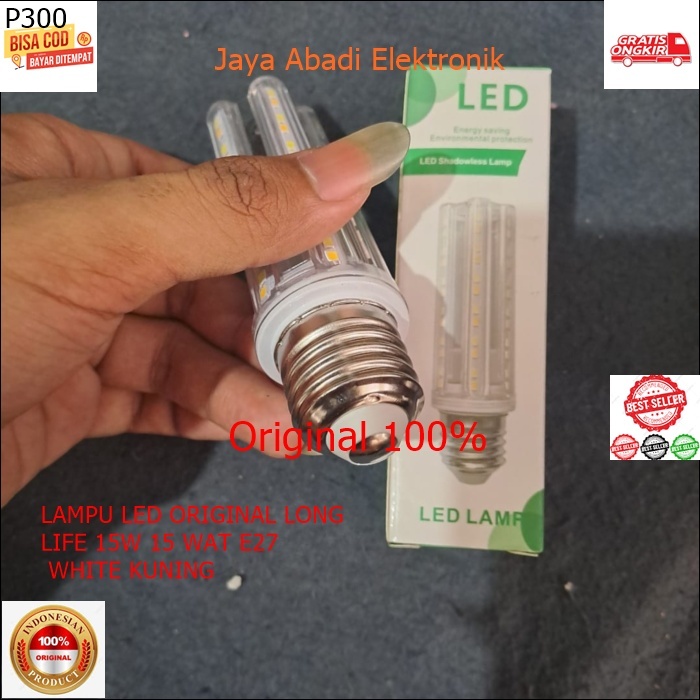 P300 LAMPU LED ORIGINAL LONG LIFE 15W 15 WAT E27 WHITE KUNING WARM TRICOLOUR 3 WARNA CAHAYA SUPER TE