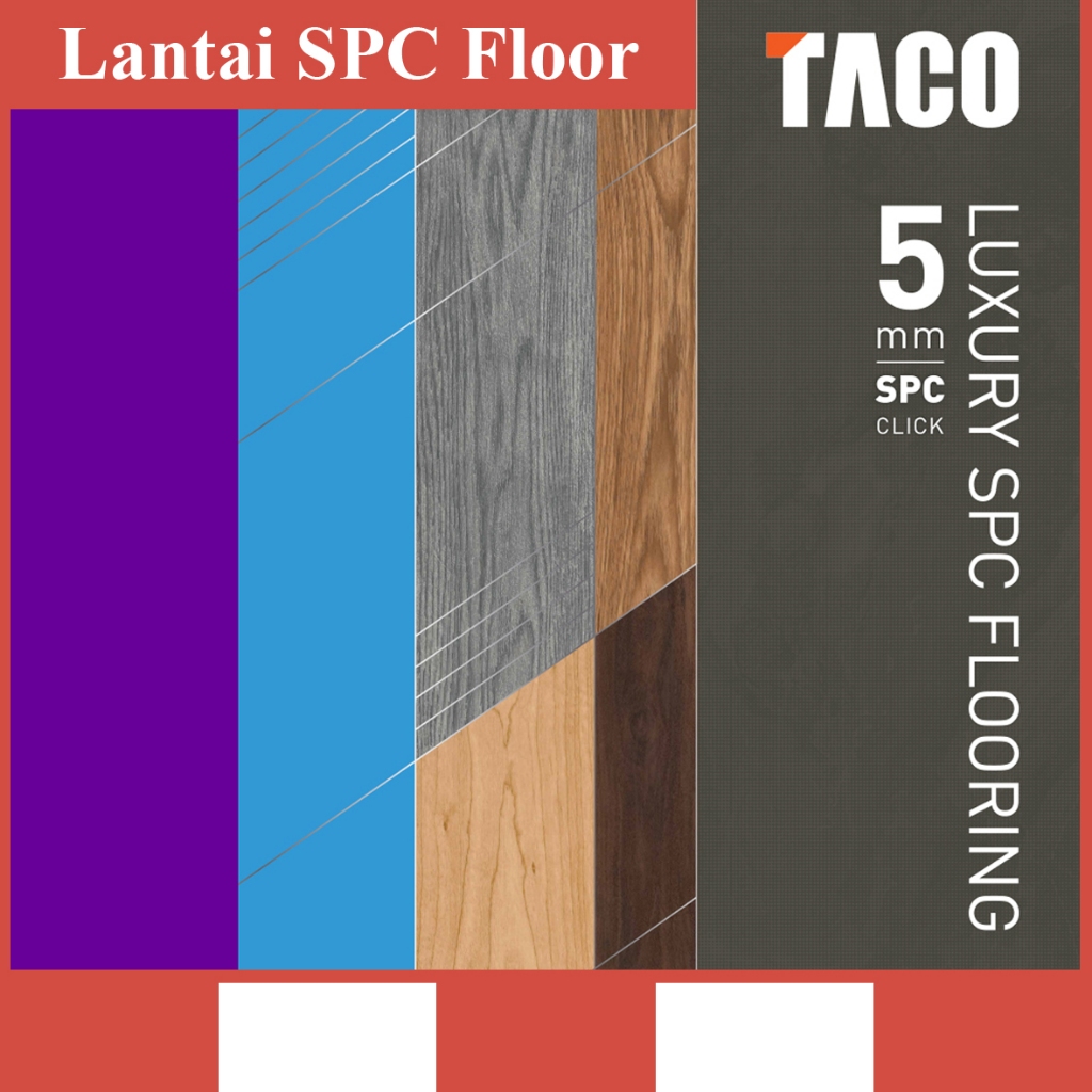 TACO Luxury SPC Flooring | Lantai SPC 5mm Murah berkualitas