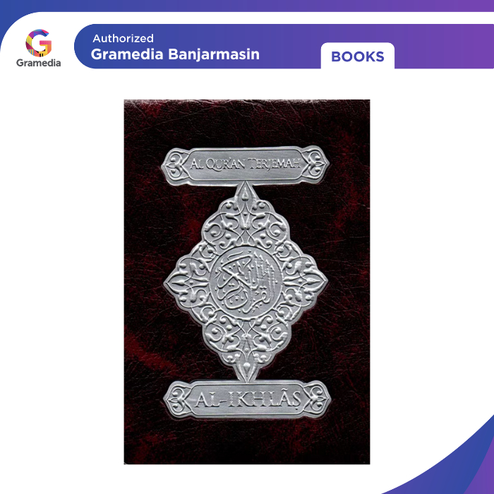 Gramedia Banjarmasin - Al Quran & Terjemah Al Ikhlas Kecil (Resleting)