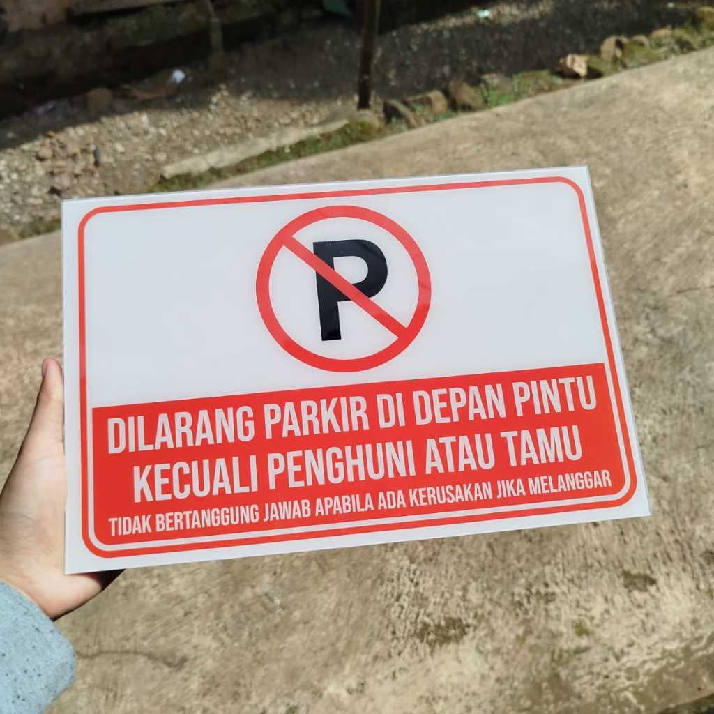 

AKRILIK, PAPAN INFORMASI - DILARANG PARKIR DEPAN PINTU, CUSTOM, FREE DESAIN ( A 563 )
