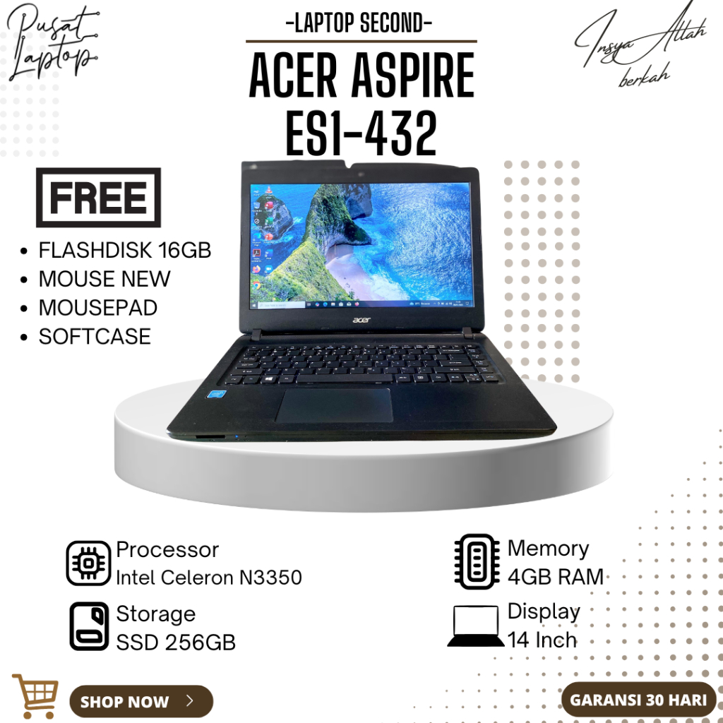 LAPTOP ACER ASPIRE ES1-432 | INTEL CELERON N3350 | RAM 4GB | SSD 256GB | SECOND | BERGARANSI