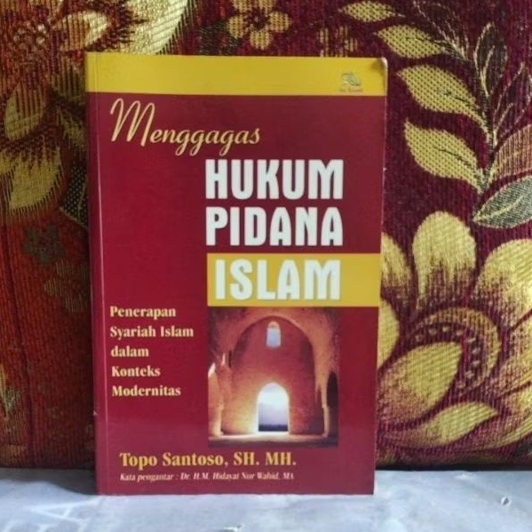 Buku Original menggagas HUKUM PIDANA ISLAM Topo Santoso, SH. MH