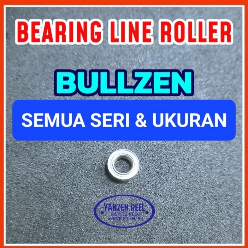 BEARING KHUSUS BAGIAN ROLLER REEL BULLZEN  / Bearing / Laker / Bantalan roda / Mini bearing / stainl