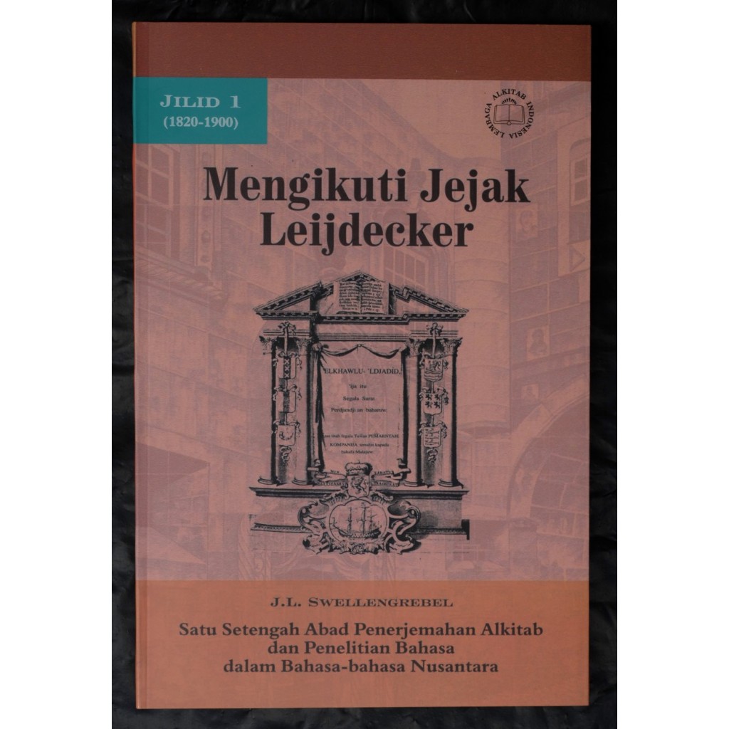 LAI Mengikuti jejak Leijdecker jilid 1