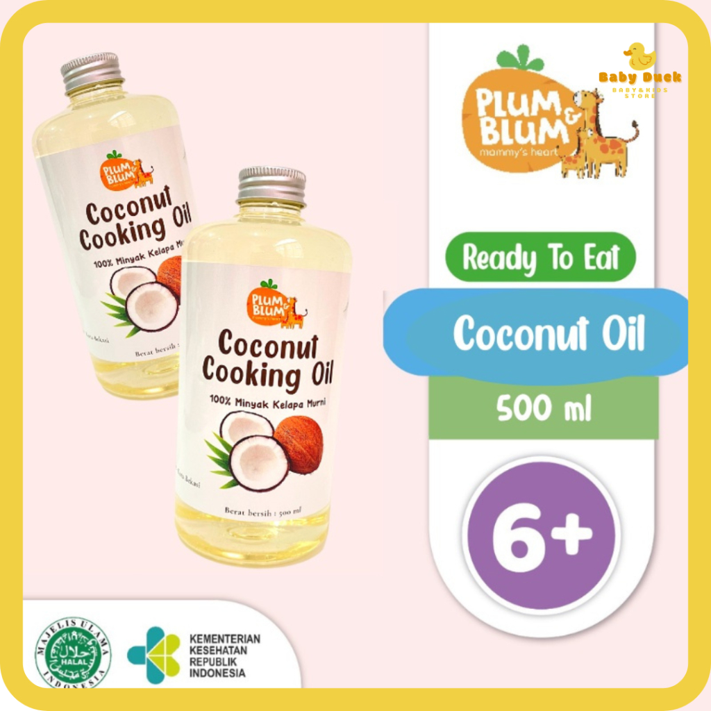 

Plum & Blum Coconut Cooking Oil Minyak MPASI BB Booster - 500 gram Minyak Kelapa Minyak Masak Untuk Mpasi