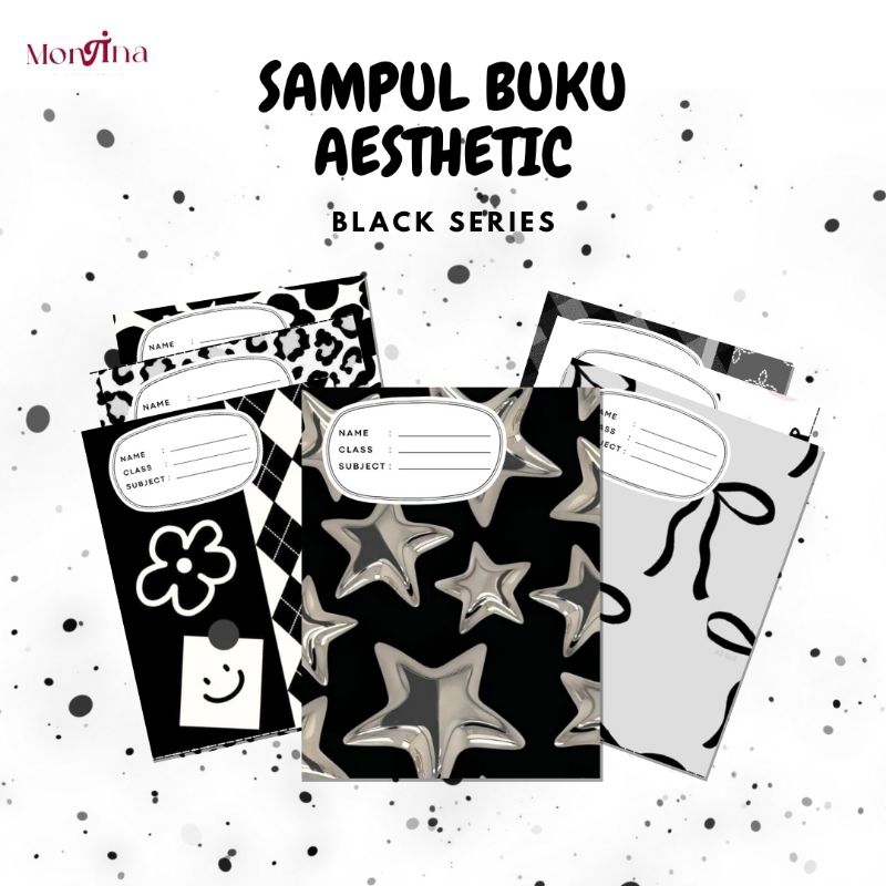 

Montina.id | Sampul Buku Aesthetic - Black Series | Sidu Standar Cover Book Lengkap Anak TK SD SMP SMA SMK Lengkap Lucu Coquette Grid Star Flower Bunga Bintang Pita Ribbon Macan